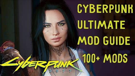 How To Mod Cyberpunk 2077 Ultimate Guide With 100 Plus .
